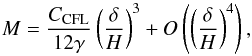 \begin{equation} M = \frac{C_\mathrm{CFL}}{12\gamma} \left( \frac{\delta}{H} \right)^3 + O \left( \left( \frac{\delta}{H} \right)^4 \right), \label{eq:machfluctuations} \end{equation}