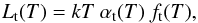 \begin{equation} \small L_{\rm t}(T) = kT~\alpha_{\rm t}(T)~f_{\rm t}(T), \label{eq:el_ioa} \end{equation}