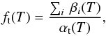 \begin{equation} \small f_{\rm t}(T) = \frac{\sum_{i}~\beta_{i}(T)}{\alpha_{\rm t}(T)}, \label{eq:beta_ioa} \end{equation}