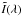 \hbox{$\tilde{I}(\lambda)$}