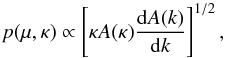 \begin{equation} p(\mu,\kappa) \propto \left[\kappa A(\kappa) \frac{\mathrm{d}A(k)}{\mathrm{d}k} \right]^{1/2}, \end{equation}