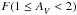 \hbox{$F(1\le\Av<2)$}