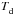 \hbox{$\Td$}