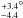 \hbox{$\stackrel{+3.4}{_{-4.4}}^{\circ}$}