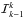 \hbox{$\mathcal{I}_{k-1}^{k}$}