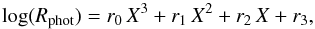 Mathematical equation: \begin{equation} \label{eq:rphot_sol} \log(R_{\rm phot}) = r_0\,X^3+r_1\,X^2+r_2\,X+r_3 , \end{equation}