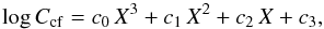 Mathematical equation: \begin{equation} \label{eq:ccf_sol} \log{C_{\rm cf}} = c_0\,X^3+c_1\,X^2+c_2\,X+c_3, \end{equation}