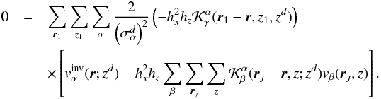 Mathematical equation: \appendix \setcounter{section}{1} \begin{eqnarray} 0&=& \sum_{{\vec r}_1}\sum_{z_1} \sum_{\alpha} \frac{2}{\left(\sigma^d_\alpha\right)^2} \left(-h_x^2h_z\cK^\alpha_\gamma(\bvec{r}_1-\bvec{r},z_1,z^d)\right) \nonumber\\ && \times \left[v_\alpha^{\rm inv}(\bvec{r};z^d) - h_x^2h_z\sum_\beta\sum\limits_{{\vec r}_j}\sum\limits_z \cK_\beta^\alpha(\bvec{r}_j-\bvec{r},z;z^d) v_\beta(\bvec{r}_j,z)\right]. \label{eq:real} \end{eqnarray}