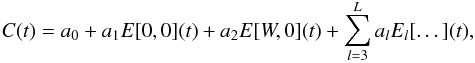 Mathematical equation: \begin{equation} C(t)=a_0+a_1 E[0,0](t)+a_2 E[W,0](t)+\sum_{l=3}^L a_l E_l[\dots](t), \label{fullmod} \end{equation}