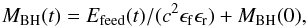 Mathematical equation: \begin{equation} M_{\rm BH}(t)=E_{\rm feed}(t)/(c^2 \epsilon_{\rm f} \epsilon_{\rm r}) + M_{\rm BH}(0), \end{equation}