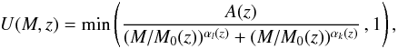 Mathematical equation: \begin{equation} U(M,z)=\min\Bigg(\frac{A(z)}{(M/M_0(z))^{\alpha_l(z)}+ (M/M_0(z))^{\alpha_k(z)}}\,,1\Bigg)\,, \label{s3e6} \end{equation}