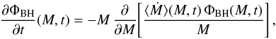 Mathematical equation: \begin{equation} \frac{\partial\Phi_{\rm BH}}{\partial t}(M,t)=-M\,\frac{\partial}{\partial M} \Bigg[\frac{\arate(M,t)\,\Phi_{\rm BH}(M,t)}{M}\Bigg]\, \label{s2e1} , \end{equation}