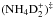 Mathematical equation: \hbox{$({\rm NH_4D_2^+})^{\ddag}$}