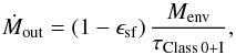 Mathematical equation: \begin{equation} \dot{M}_{\mathrm{out}}=(1-\epsilon_{\rm sf})\,\frac{M_{\mathrm{env}}}{\tau_{\mathrm{Class\,0+I}}}, \label{E:mdotout_class01} \end{equation}