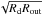 Mathematical equation: \hbox{$\sqrt{R_{\rm d} R_{\rm out}}$}