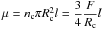 Mathematical equation: \hbox{$\mu = n_{\rm c} \pi R_{\rm c}^2 l = \dfrac{3}{4} \dfrac{F}{R_{\rm c}} l$}