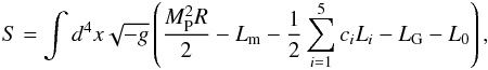 Mathematical equation: \begin{equation} \label{eq:action} S=\int d^4x \sqrt{-g}\left( \frac{M_{\rm P}^2R}{2} - L_{\rm m} - \frac{1}{2} \sum_{i=1}^{5} c_i L_i - L_{\rm G} - L_0\right), \end{equation}