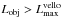 Mathematical equation: \hbox{$L_{\rm obj}>L^{\rm vello}_{\rm max}$}