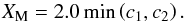 Mathematical equation: \begin{equation} X_{\mathrm{M}} = 2.0 \min\left(c_1,c_2\right). \end{equation}