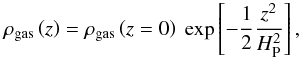 Mathematical equation: \begin{equation} \rho_\mathrm{gas} \left( z \right) = \rho_\mathrm{gas} \left( z=0 \right) \ \exp \left[ - \frac{1}{2} \frac{z^2}{H_\mathrm{P}^2} \right], \label{eqnGasVertStruct} \end{equation}