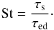 Mathematical equation: \begin{equation} \mathrm{St} = \frac{\tau_\mathrm{s}}{\tau_\mathrm{ed}}\cdot \label{eqnStokesDef} \end{equation}
