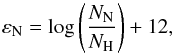 Mathematical equation: \begin{equation} \label{eq:nabun} \nabun = \log \left(\frac{N_{\rm N}}{N_{\rm H}} \right) + 12, \end{equation}