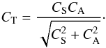 Mathematical equation: \begin{equation} C_\mathrm{T} = \frac{C_\mathrm{S} C_\mathrm{A}}{\sqrt{C_\mathrm{S}^2 + C_\mathrm{A}^2}}\cdot \label{eq:tube_speed} \end{equation}