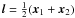 Mathematical equation: \hbox{${{\vec l} = \frac{1}{2}({\vec x}_{1}+{\vec x}_{2})}$}