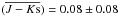 Mathematical equation: \hbox{$(\overline{J-K{\rm s}}) = 0.08 \pm 0.08$}