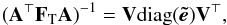 Mathematical equation: \begin{eqnarray} (\AtFA)^{-1} = \b{V} \text{diag} (\vec{\tilde e})\b{V}^\T, \label{eqn:svdAtFA} \end{eqnarray}