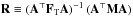 Mathematical equation: \hbox{$\b{R} \equiv (\b{A}^\T \F{T} \b{A})^{-1}\, (\AtNA)$}