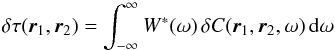 Mathematical equation: \begin{equation} \label{eq.taudC} \delta\tau (\one,\two) = \int_{-\infty}^\infty W^*(\omega) \, \delta C(\one, \two, \omega)\diff\omega \end{equation}