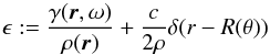 Mathematical equation: \begin{equation} \label{eq.simplesource} \epsilon := \frac{\gamma(\br,\omega)}{\rho(\br)} + \frac{c}{2\rho} \delta ( r - R(\theta) ) \end{equation}