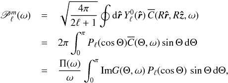 Mathematical equation: \begin{eqnarray} \label{eq.power} \mathscr{P}_\ell^m(\omega) &=& \sqrt{\frac{4\pi}{2\ell +1}} \oint \id\rhat \,Y_\ell^0(\rhat) \, \overline{C}(R \rhat, R \zhat, \omega) \nonumber \\ &=& 2\pi \int_0^\pi P_\ell(\cos\Theta) \overline{C}(\Theta, \omega) \sin\Theta \diff\Theta \nonumber \\ &=& \frac{\Ps(\omega)}{\omega} \int_0^\pi {\rm Im} G(\Theta, \omega) \, P_\ell(\cos\Theta) \,\sin\Theta \diff\Theta, \end{eqnarray}
