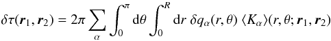 Mathematical equation: \begin{equation} \label{eq.longazidt} \delta \tau(\one,\two) = 2\pi \sum_\alpha \int_0^\pi \id\theta \int_0^R \id r \; \delta q_\alpha(r,\theta) \; \langle{K}_\alpha\rangle(r,\theta; \br_1, \br_2) \end{equation}