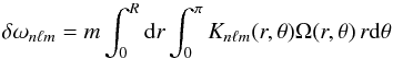 Mathematical equation: \appendix \setcounter{section}{1} \begin{equation} \delta\omega_{n\ell m} = m \int_0^R \id r \int_0^\pi K_{n\ell m}(r,\theta) \Omega(r,\theta) \, r \rd{\theta} \end{equation}