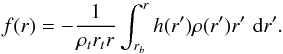 Mathematical equation: \appendix \setcounter{section}{2} \begin{equation} \label{eq:intFlowF} f(r) = -\frac{1}{\rho_t r_t r}\int_{r_b}^{r} h(r') \rho(r') r' \, \diff r'. \end{equation}