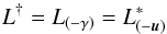 Mathematical equation: \begin{equation} L^{\dagger} = L_{(-\gamma)} = L^*_{(-\sbu)} \end{equation}
