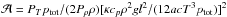 Mathematical equation: \hbox{${\cal A}=P_Tp_{\rm tot}/(2P_\rho\rho)[\kappa c_p\rho^2gl^2/(12acT^3p_{\rm tot})]^2$}