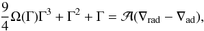 Mathematical equation: \appendix \setcounter{section}{1} \begin{equation} \frac{9}{4}\Omega(\Gamma)\Gamma^3+\Gamma^2+\Gamma={\cal A}(\nabla_{\rm rad}-\nabla_{\rm ad}), \label{eq:MLT2_nl} \end{equation}