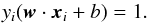Mathematical equation: \begin{equation} y_i({\vec w}\cdot{\vec x}_i + b) = 1. \label{positiveSVs} \end{equation}