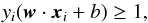 Mathematical equation: \begin{equation} y_i({\vec w}\cdot{\vec x}_i + b) \geq 1, \label{decision_function} \end{equation}