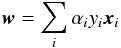 Mathematical equation: \begin{equation} {\vec w} = \sum_{i} \alpha_i y_i {\vec x}_i \label{weq} \end{equation}