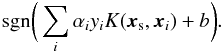 Mathematical equation: \begin{equation} {\rm sgn}\bigg(\sum_{i} \alpha_i y_i K({\vec x}_{\rm s},{\vec x}_i) + b\bigg). \end{equation}