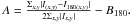 Mathematical equation: \hbox{$A = { {\Sigma_{x,y} \vert I_{(x,y)}-I_{180(x,y)} \vert} \over {2\Sigma_{x,y} \vert I_{x,y} \vert} } -B_{180}. $}