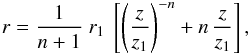 Mathematical equation: \begin{equation} r = \frac{1}{n+1} \ r_1 \ \left[ \left( \frac{z}{z_1} \right)^{-n} + n \, \frac{z}{z_1} \right], \label{eq_mfl_D} \end{equation}