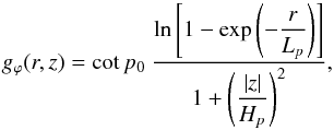 Mathematical equation: \begin{equation} g_\varphi (r,z) = \cot p_0 \ \frac{\displaystyle \ln \left[ 1 - \exp \left(-\frac{r}{L_p} \right) \right]} {\displaystyle 1+ \left( \frac{|z|}{H_p} \right)^2}, \label{eq_shiftedwindingfc} \end{equation}