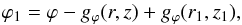 Mathematical equation: \begin{equation} \varphi_1 = \varphi - g_\varphi (r,z) + g_\varphi (r_1,z_1), \label{eq_phi1} \end{equation}