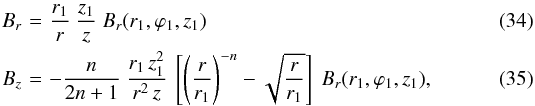 Mathematical equation: \begin{eqnarray} B_r \!\!\!\!& = &\!\!\!\! \frac{r_1}{r} \ \frac{z_1}{z} \ B_r(r_1,\varphi_1,z_1) \label{eq_Br_Bd} \\ B_z \!\!\!\!& = &\!\!\!\! - \frac{n}{2n+1} \ \frac{r_1 \, z_1^2}{r^2 \, z} \ \left[ \left( \frac{r}{r_1} \right)^{-n} - \sqrt{\frac{r}{r_1}} \right] \ B_r(r_1,\varphi_1,z_1), \label{eq_Bz_Bd} \end{eqnarray}