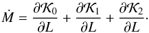 Mathematical equation: \begin{equation} \dot{M} = \frac{\partial \mathcal{K}_0}{\partial L}+\frac{\partial \mathcal{K}_1}{\partial L}+\frac{\partial \mathcal{K}_2}{\partial L} \cdot \label{eq11} \end{equation}